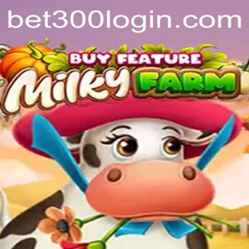 Discover the Enchanting World of MilkyFarmBuyFeature with Bet300